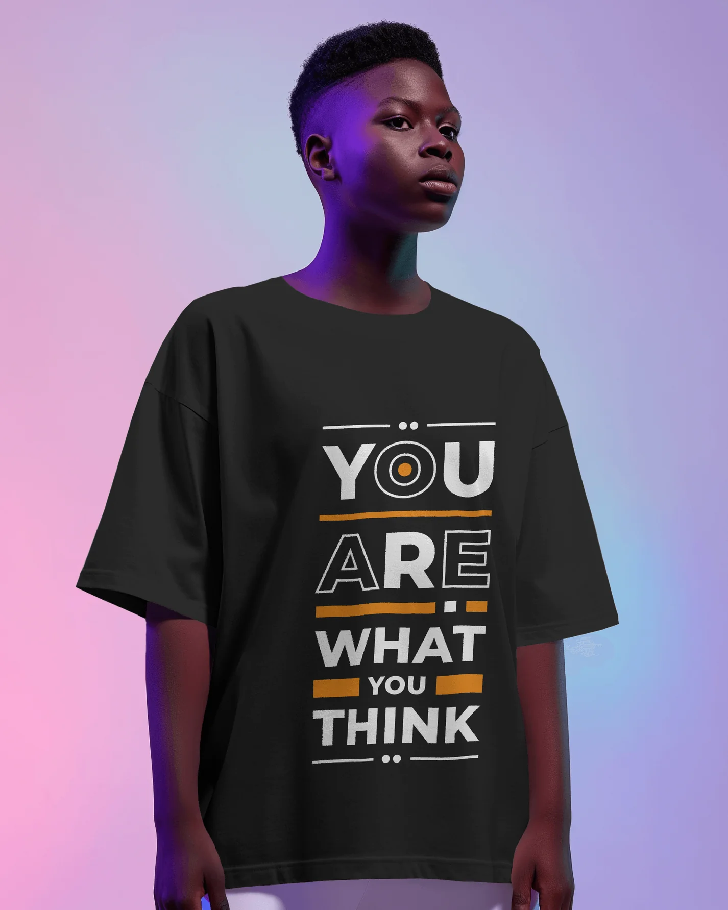 You Are What You Think